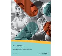 AAT Level 1 - Bookkeeping Fundamentals - Study Book