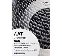 AAT Management Accounting Decision & Control: Course Book