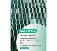 AAT Principles of Bookkeeping Controls: Exam Practice Kit