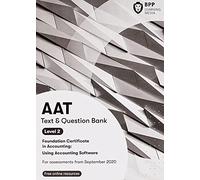 AAT Using Accounting Software: Combined Study Text and Question Bank