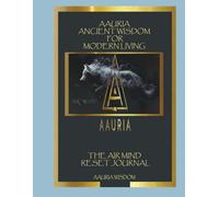 Aauria Ancient wWisdom For Modern Living: The Air Mind Reset Journal