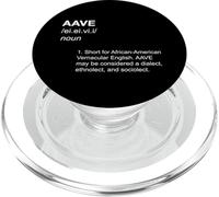 AAVE African American Vernacular English Definition Acronym PopSockets PopGrip for MagSafe