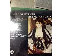 AAVV - Opera Paraphrases - LISZT Reminiscences de Don Juan; Concert Paraphrase on the Quartet from Verdi's " Rigoletto" - PABST Paraphrase de Concert from Tchaikowski "Eugene Onegin" --