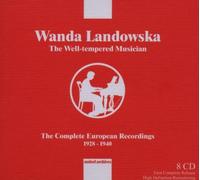 Aavv - Wanda Landowska: The Well- Tempered Musician - The Complete European Recordings, 1928-1940