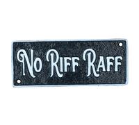 AB Tools No Riff Raff Cast Iron Sign Plaque Door Wall House Home Gate Garden Yard Post