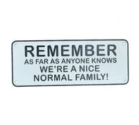 AB Tools Remember We Are A Normal Family Cast Iron Sign Plaque Door Wall House Gate