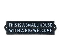 AB Tools This Is A Small House With A Big Welcome Sign Plaque Cast Iron Garden Wall
