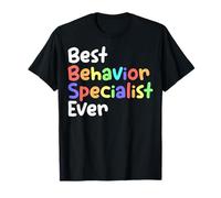 ABA Therapist - Best Behavior Specialist Ever T-Shirt