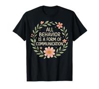 ABA Therapy - All Behavior is A Form of Communication T-Shirt