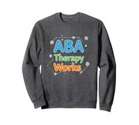 ABA Therapy Works: Autism Support Professionals Sweatshirt, Adult Unisex, Dark Heather Grey, XXL
