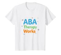 ABA Therapy Works: Autism Support Professionals T-Shirt, Kids, White, 3 Years