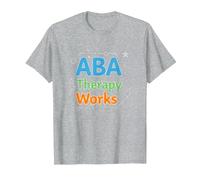 ABA Therapy Works: Autism Support Professionals T-Shirt, Men, Heather Grey, XL