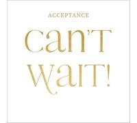 Abacus Cards Wedding/Christening Acceptance Card - 'Can't Wait!' with Gold Foil Lettering - Eco-Friendly and Recyclable - Made in England