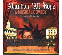Abandon All Hope: A Musical Comedy / O.C.R. - Abandon All Hope: A Musical Comedy - Original Cast Recording
