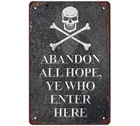 Abandon All Hope Ye Who Enter Here?Pirate Retro Metal Sheet Signs, Wall Decoration Of Bars, Bedroom, Room,Restaurants,Garage, Home,Cafes And Bars, 8 X 12