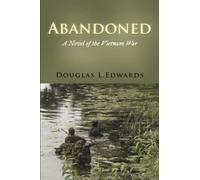 Abandoned: A Novel of the Vietnam War