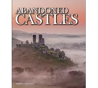 Abandoned Castles (Abandoned Places series)