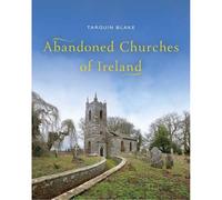 Abandoned Churches of Ireland