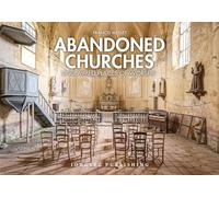 Abandoned Churches: Unclaimed Places of Worship (Jonglez Photo Books) (Jonglez Photographic Journeys)