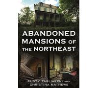 Abandoned Mansions of the Northeast (Abandoned Union)