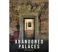 Abandoned Palaces (Abandoned Places)