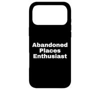Abandoned Places Enthusiast | Urban Exploration Liminal Case for iPhone 17 Pro Max