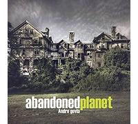 Abandoned Planet: Written by Andre Govia, 2014 Edition, Publisher: Carpet Bombing Culture [Hardcover]