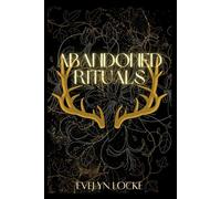 Abandoned Rituals: 1 (The Wayward Spring)