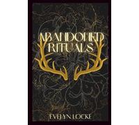 Abandoned Rituals (The Wayward Spring)