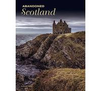 Abandoned Scotland (Abandoned Places)