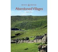Abandoned Villages (Britain's Heritage)