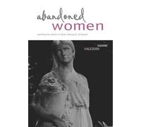 Abandoned Women: Rewriting the Classics in Dante, Boccaccio, and Chaucer