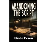 Abandoning the Script