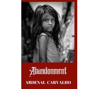Abandonment : Fiction Romance