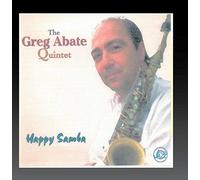 Abate, Greg Quintet - Happy Samba