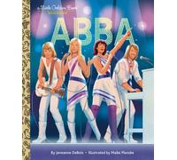 ABBA: A Little Golden Book Biography (Little Golden Book Biographies)