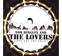 Abba Are the Enemy by Tom Hingley & The Lovers [Music CD]