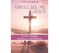 Abba, Call Me Grace: 15-Day Journey Through Spiritual Warfare, Journal and Devotional