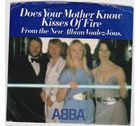 ABBA - Does Your Mother Know / Kisses Of Fire