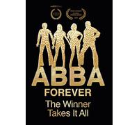 ABBA Forever - The Winner Takes It All