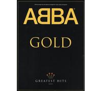 ABBA Gold: Greatest Hits Piano, Vocal and Guitar Book [Softcover]