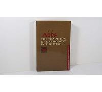 Abba: the Tradition of Orthodoxy in the West: Festschrift for Bishop Kallistos (Ware) of Diokleia