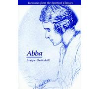 Abba (Treasures from the Spiritual Classics Treasures from the Spiritual Classics)