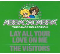 Abbacadabra - Lay All Your Love on Me / The Visitors