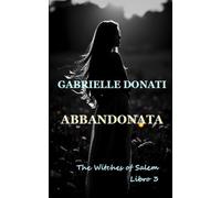 Abbandonata (Serie Le Streghe di Salem)