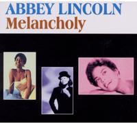Abbey Lincoln - Melancholy