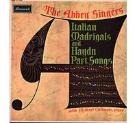 Abbey Singers With Michael Oelbaum - Italian Madrigals and Haydn Part Songs