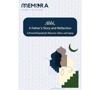 Abbi, A Father's Story and Reflections: A Personal Keepsake for Memories, Values, and Legacy