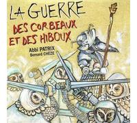 Abbi Patrix - La Guerre Des Corbeaux...