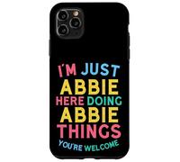 Abbie Here Doing Abbie Things Funny Abbie Name Case for iPhone 11 Pro Max